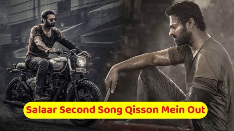 Salaar Second Song Qisson Mein Out